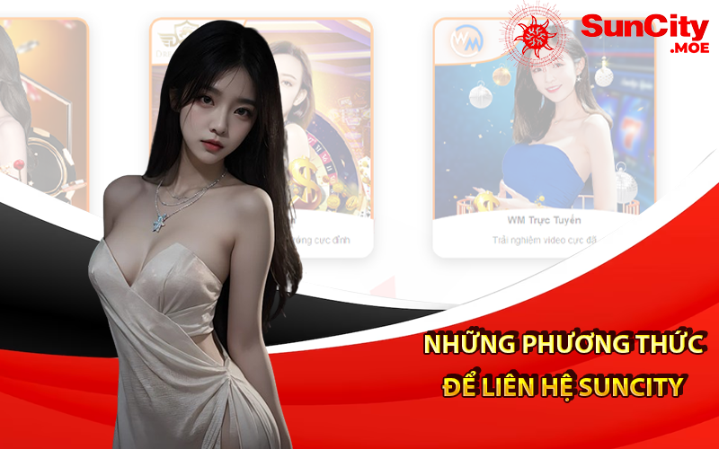 Những phương thức để liên hệ suncity